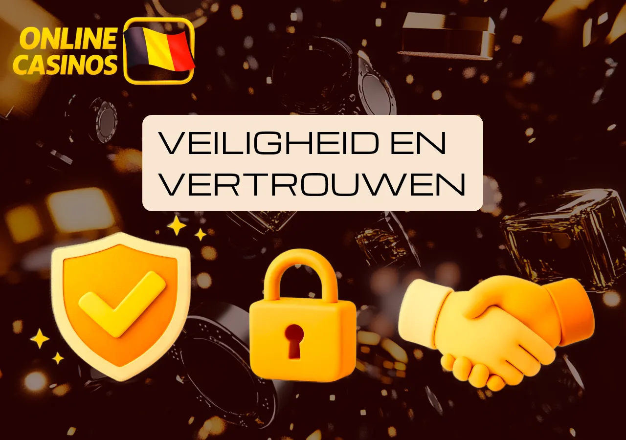 Veiligheid en betrouwbaarheid zijn essentieel voor spelers in België.
